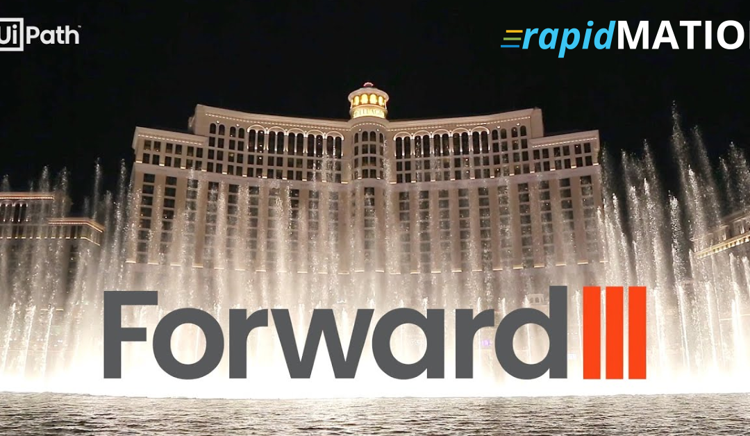 From UiPath Forward III in Las Vegas to you UiPath, the world's 1 RPA